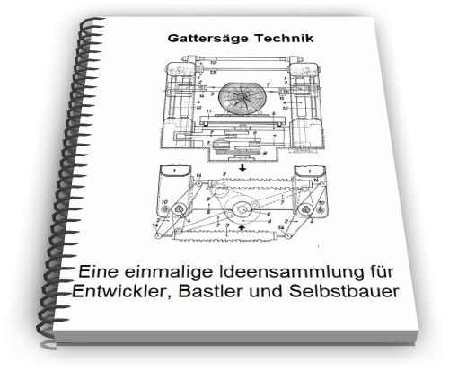 Gattersäge Technik