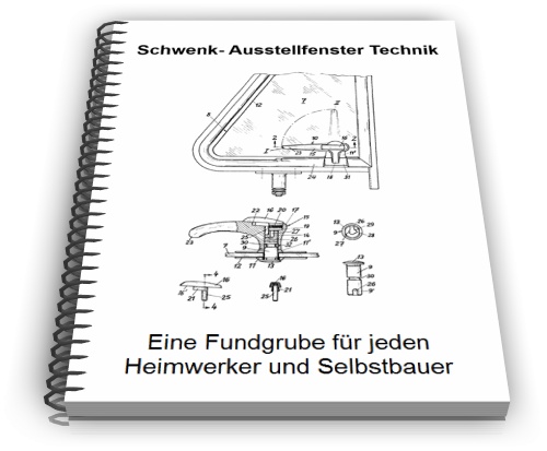 Schwenkfenster Technik